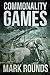 Commonality Games (The Gladiator Cycle)
