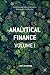 Analytical Finance: Volume I: The Mathematics of Equity Derivatives, Markets, Risk and Valuation