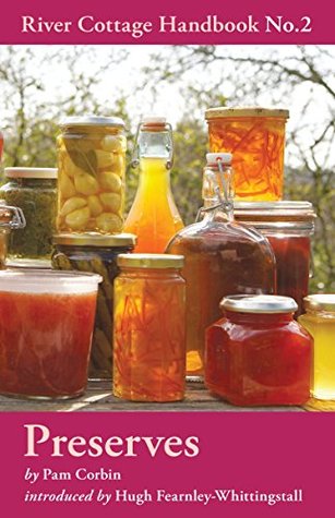 Preserves River Cottage Handbook 2 By Pam Corbin