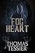 Fog Heart
