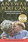 ANYWAY YOU CAN by Annette  Bosworth