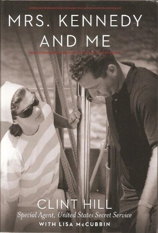 Mrs. Kennedy and Me: An Intimate Memoir