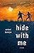 Hide with Me