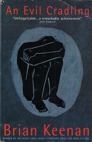 An Evil Cradling By Brian Keenan