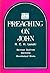 Preaching on John: Sermon O...
