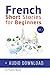 French: Short Stories for B...