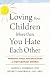 Loving Your Children More Than You Hate Each Other: Powerful Tools for Navigating a High-Conflict Divorce