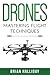 Drones: Mastering Flight Techniques