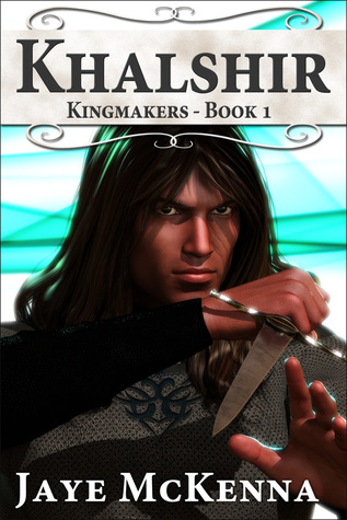 Khalshir (Kingmakers, #1)
