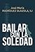 Bailar con la soledad
