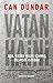 Vatan Haini: Asil vatan haini kimmis bilinsin istedim