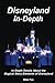 Disneyland In-Depth: The In...