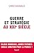 Guerre et stratégie au XXIe siècle (Documents) (French Edition)