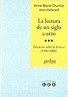La lectura de un siglo a otro: Discursos sobre la lectura (1980-2000)