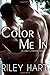 Color Me In (Last Chance, #2)