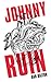 Johnny Ruin by Dan  Dalton