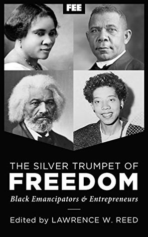 The Silver Trumpet of Freedom: Black Emancipators and Entrepreneurs (Kindle Edition)
