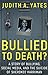 Bullied to Death?: A Story ...