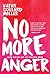 No More Anger: Hope for an ...