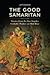 The Good Samaritan: Stories...