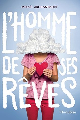 L'homme de ses rêves (French Edition)
