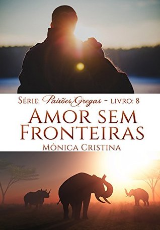 Amor Sem Fronteiras (Série Paixões Gregas Livro 8) (Portuguese Edition)