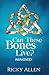 Can These Bones Live? by Ricky Allen
