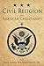 Civil Religion and American...