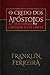 O Credo dos Apóstolos: As doutrinas centrais da fé cristã