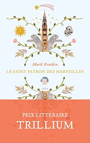 Le saint patron des merveilles (French Edition)