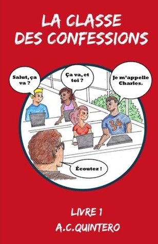 La Classe Des Confessions (French Edition)