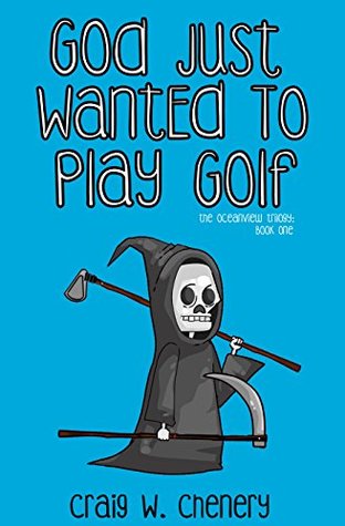 God Just Wanted To Play Golf (Kindle Edition)