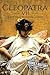 Cleopatra: A Life From Beginning to End (Biographies of Women in History)