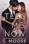 Tell Me Now (A Show and Tell Duet 1) Tell Me Now (A Show and Tell Duet 1)