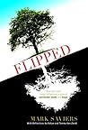 Flipped by Mark Saviers Flipped by Mark Saviers