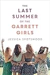 The Last Summer of the Garrett Girls by Jessica Spotswood