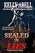 Sealed In Lies: A Jack Weaver Novel (Jack Weaver Series Book 1)
