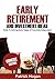 Early Retirement Plan & Investment Ideas by Patrick Hogan
