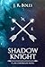 Shadow Knight: The Jax Chro...