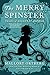 The Merry Spinster: Tales o...