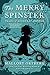 The Merry Spinster: Tales of everyday horror