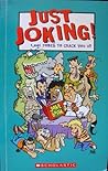 Just Joking!: 1001 Jokes to Crack You Up