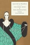 The Demi-Sexes and The Androgynes by Jane de la Vaudère