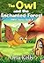 The Owl and the Enchanted F...