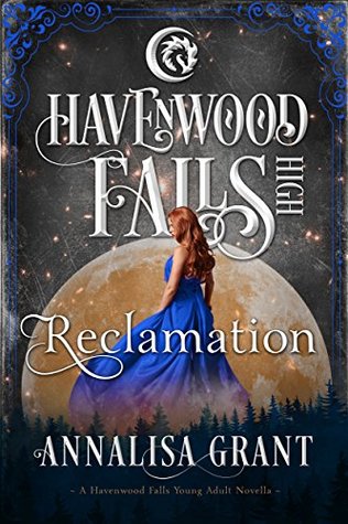 Reclamation (Havenwood Falls High #10)