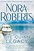 The Quinn Legacy by Nora Roberts