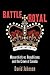 Battle Royal: Monarchists vs. Republicans and the Crown of Canada