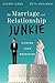 The Marriage Junkie by Sherry Gaba