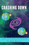 Crashing Down by Asher Monroe
