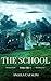 The School: Volume 1